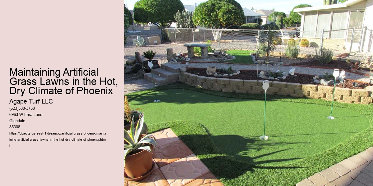 Maintaining Artificial Grass Lawns in the Hot, Dry Climate of Phoenix
