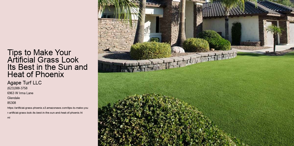 Tips to Make Your Artificial Grass Look Its Best in the Sun and Heat of Phoenix