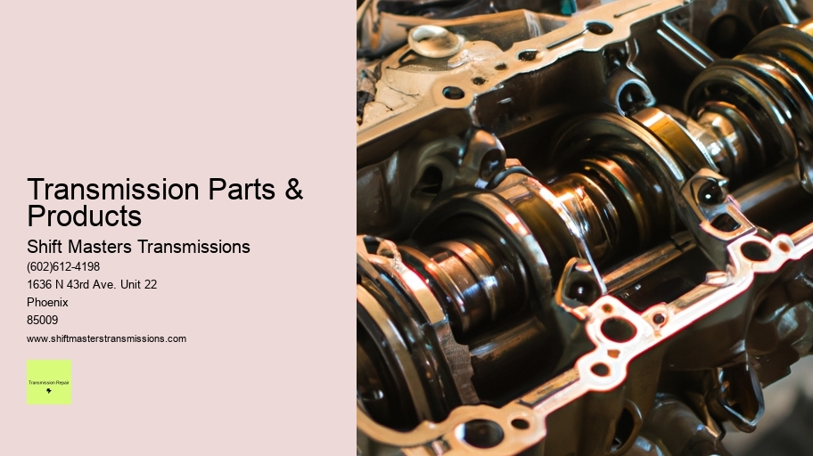 Transmission Parts & Products