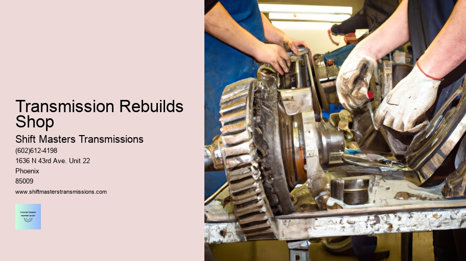 Transmission Rebuilds Shop